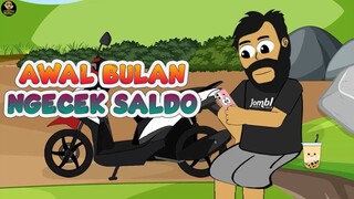 AWAL BULAN NGECEK SALDO