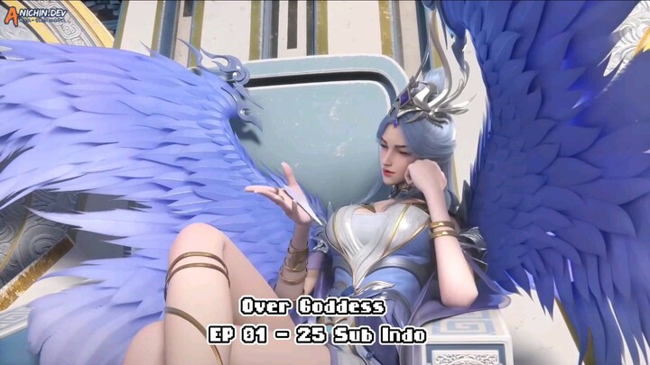 Over Goddess Episode 01 - 25 Subtitle Indonesia