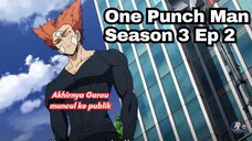 One Punch Man Season 3 Episode 2: Akhirnya Garou Muncul ke Publik!