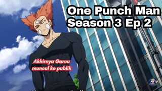 One Punch Man Season 3 Episode 2: Akhirnya Garou Muncul ke Publik!