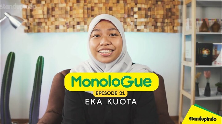 Eps 21. MonoloGue Eka Kuota :  DM Saya Pasti Dibalas….