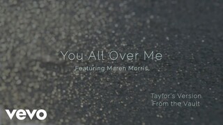 Taylor Swift ft. Maren Morris - You All Over Me (From The Vault) (Official Lyric Video)