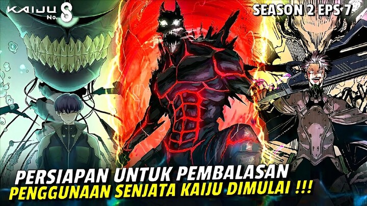 Kaiju No 8 Season 2 Episode 7 - PERSIAPAN UNTUK PEMBALASAN‼ PENGGUNAAN SENJATA KAIJU DIMULAI🔥