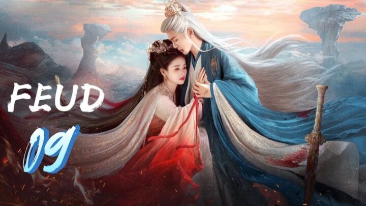 Lament of the River Immortal - FEUD — Episode 9 [Eng Sub]