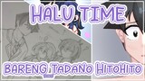 HALU TIME BARENG TADANO HITOHITO (Komi-san can't communicate)👉👈💗