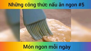 Những công thức nấu ăn ngon p5