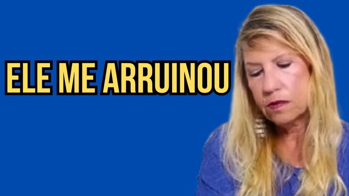 Ele me arruinou - Brasil