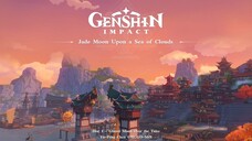 Jade Moon Upon a Sea of Clouds - Disc 1 Glazed Moon Over the Tides|Genshin Impac