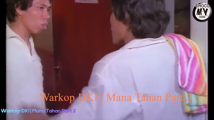 Warkop DKI Mana Tahan Full HD Part 2