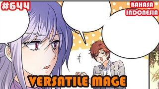 Versatile Mage | #644 | SUB INDO |