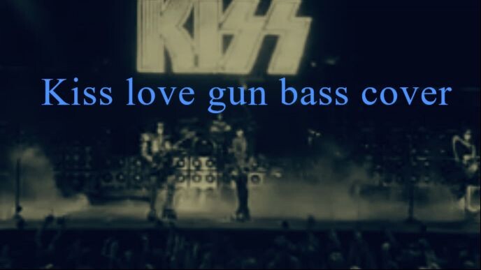 kiss - Love gun bass cover