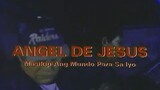 ANGEL DE JESUS (1997 ) FULL MOVIE