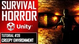 How To Make A Survival Horror Game - Unity Tutorial 028 - CREEPY ENVIRONMENT