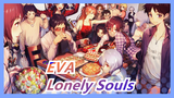 [EVA] When Lonely Souls Meet, How Far Will The Heart Be