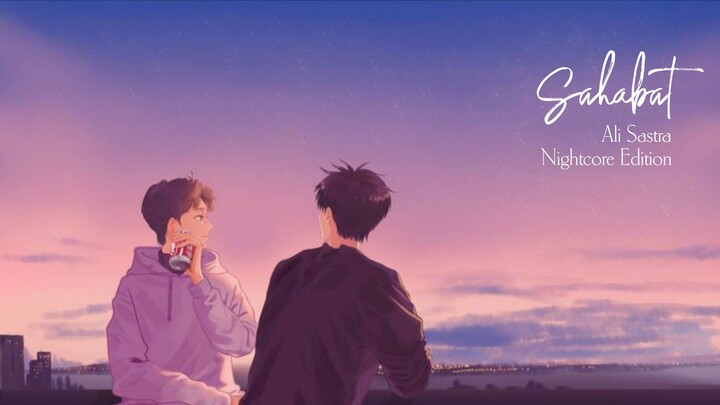 Sahabat | Nightcore Edition
