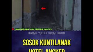 SOSOK KUNTILANAK DI HOTEL ANGKER #shorts