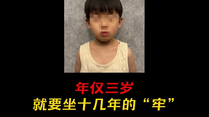He is only three years old, but he has to spend more than ten years in prison!