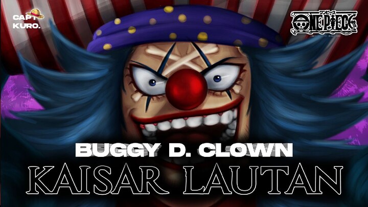 RIWAYAT HIDUP MENGERIKAN SANG YONKO BARU | BUGGY D. CLOWN