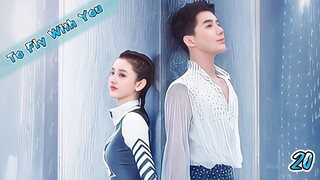 To Fly With You Ep 20 Sub Indo