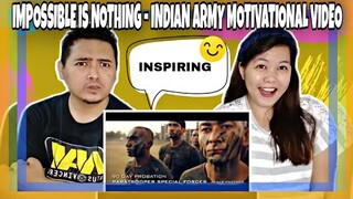 IMPOSSIBLE NOTHING - INDIAN ARMY MOTIVATIONAL VIDEO | FILIPINO COUPLE REACTION