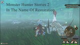 Monster Hunter Stories 2 - In The Name Of Restoration