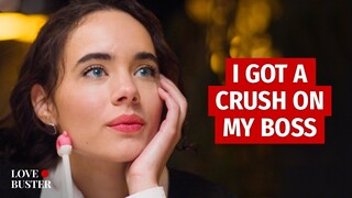 I GOT A CRUSH ON MY BOSS | @LoveBuster_