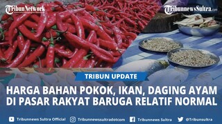 Update Harga Bahan Pokok, Ikan, hingga Daging Ayam di Pasar Rakyat Baruga Selama Ramadan 2024