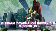 Mission 15 : Mashima Panas Membara - Gundam Drakhalon Infernis II (Gundam Breaker 4 PC)