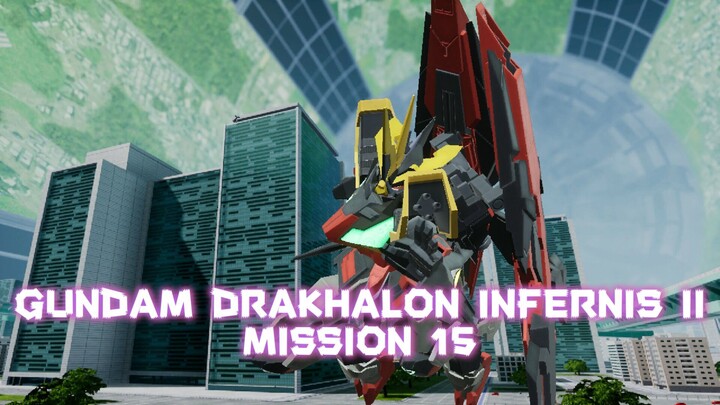 Mission 15 : Mashima Panas Membara - Gundam Drakhalon Infernis II (Gundam Breaker 4 PC)