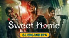 Sweet Home Season 1 Ep 6 Eng Sub