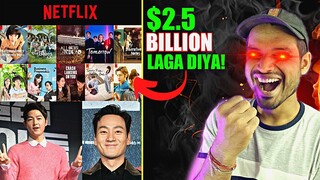 AB KYA BANAYENGE🤑🤑 | Netflix To Invest $2.5bn In New South Korea Films And TV Shows [ Explained ]