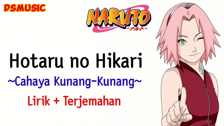 NARUTO SHIPPUDEN OPENING 5 | IKIMONOGAKARI - HOTARU NO HIKARI (LIRIK + TERJEMAHAN)