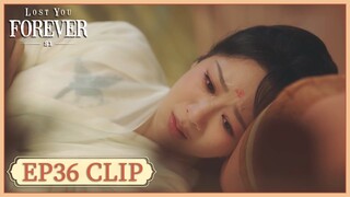 EP36 Clip | Jing's behavior disappointed Xiaoyao. | Lost You Forever S1 | 长相思 第一季 | ENG SUB