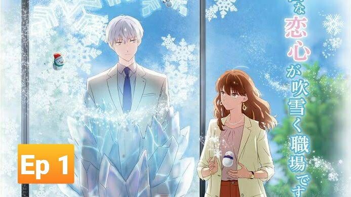 (Ep 1) The Ice Guy and his Cool female colleague