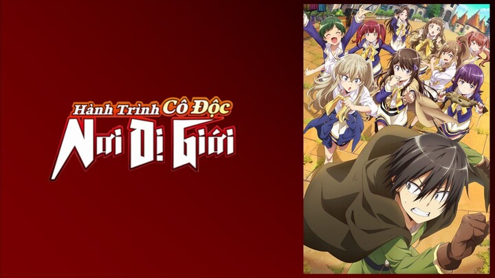 Hành Trình Cô Độc Nơi Dị Giới Tập 1