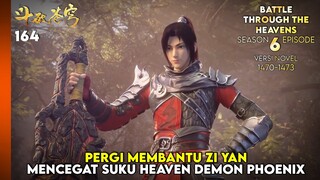 BTTH SEASON 6 - MENGHADANG SUKU HEAVEN DEMON PHOENIX KE TEMPAT ZI YAN (NOVEL 1470-73) #btth