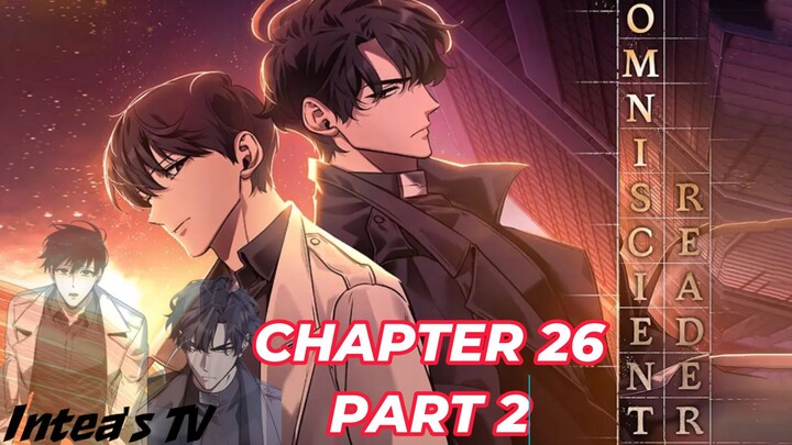 Omniscient Reader's Viewpoint chapter 26 part 2  tagalog (Filipino) summary/ overview | Intea's TV