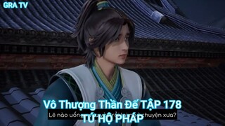 Vô Thượng Thần Đế TẬP 178-TỨ HỘ PHÁP