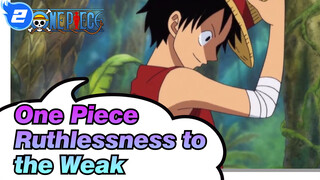 [One Piece] The world's ruthlessness to the weak is harder than any shield_2