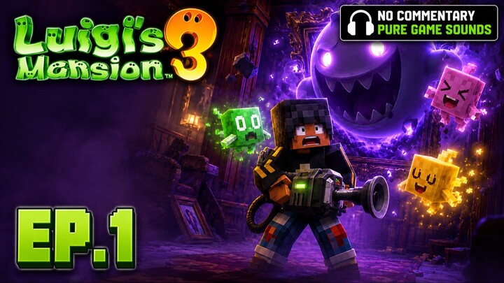 Luigi's Mansion 3 Relax | Full Gameplay No Commentary | Pure Game Sounds | Episode 1