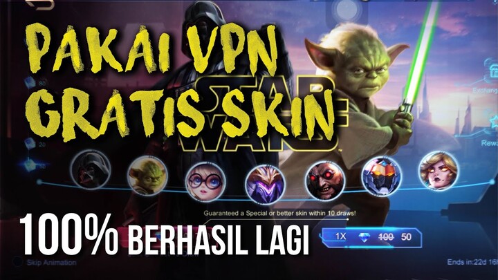 DAPET SKIN GRATIS di MLBB x STARWARS pake VPN 100% BERHASIL - Mobile Legends