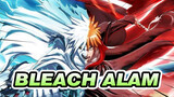 Bleach|【MAD Keren】Alam