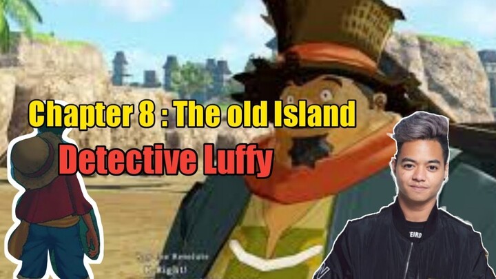One Piece World Seeker chapter 8 the old island