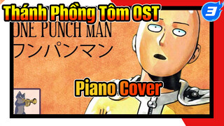 Thánh Phồng Tôm OST
Piano Cover_3