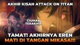 TAMAT! AKHIRNYA EREN MATI DI TANGAN MIKASA! - Alur Cerita Attack On Titan Season 4 Part 3 Bagian 2