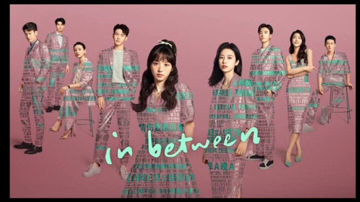 [ C-Drama ] In Between Epsd6 SubIndo.