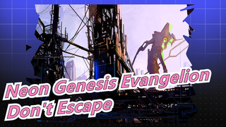 [Neon Genesis Evangelion/MAD/Epic/60fps] Don't Escape even Everything Is Vain