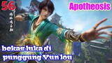 Alur Cerita Apotheosis S1 Part 56 : Bekas Luka Dipunggung Yun luo