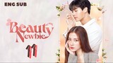 [Thai Series] Beauty Newbie | Episode 11 | ENG SUB