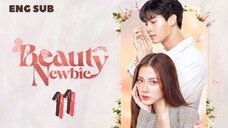 [Thai Series] Beauty Newbie | Episode 11 | ENG SUB